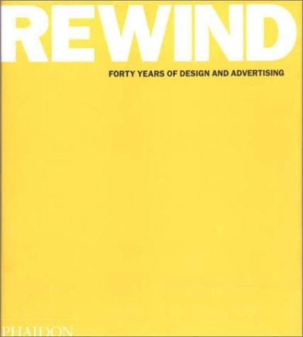 Rewind Forty Years of Design & Advertising