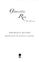 Gabrielle Roy: a life