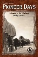 Pioneer days: moments in history