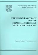 The Human Rights Act and the criminal justice and regulatory process