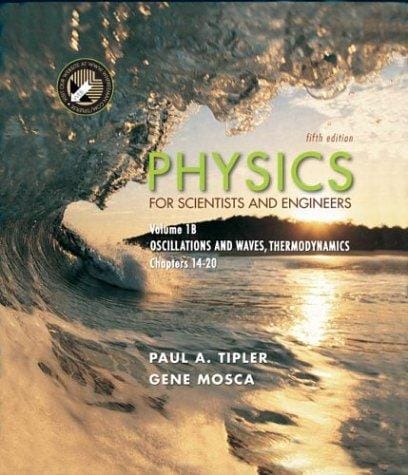 Physics for Scientists and Engineers: Volume 1B. Oscillations and Waves; Thermodynamics