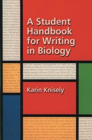 A Student Handbook for Writing in Biology: Copublished by Sinauer Associates, Inc. and W. H. Freeman