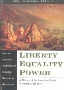 Liberty, Equality, Power: A History of the American People, Concise Edition (Non-InfoTrac Version)