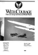 With Courage: The U.S. Army Air Forces in World War II (General Histories)