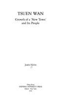 Tsuen Wan: growth of a 'new town' and its people