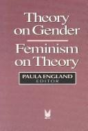 Theory on Gender. Feminism on Theory (Social Institutions and Social Change)