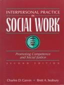 Interpersonal practice in social work: promoting competence and social justice