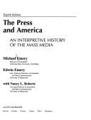 press and America: an interpretive history of the mass media