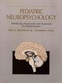 Pediatric neuropsychology: interfacing assessment and treatment for rehabilitation