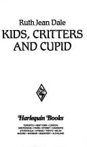 Kids, Critters and Cupid: The Camerons of Colorado (Harlequin Superromance No. 678)