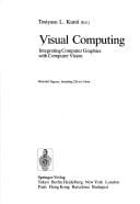 Visual computing: integrating computer graphics with computer vision