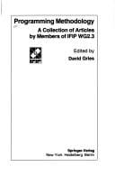 Programming Methodology: A Collection of Articles by Members of Ifip Wg2.3 (Texts and Monographs in Computer Science)