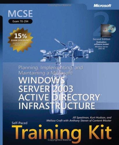 MCSE Self-Paced Training Kit (Exam 70-294): Planning, Implementing, and Maintaining a Microsoft Windows Server 2003 Active Directory Infrastructure, Second Edition