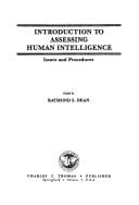 Introduction to Assessing Human Intelligence: Issues and Procedures