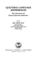 Cultural Language Differences: Their Educational and Clinical-Professional Implications