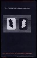 The Prehistory of Photography: Original Anthology (Sources of Modern Photography)