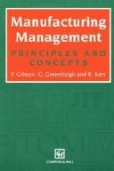 Manufacturing management: principles and concepts