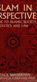 Islam inperspective: a guide to Islamic society, politics and law.