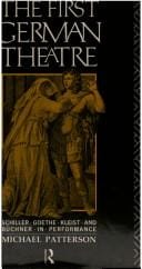 The First German Theatre: Schiller, Goethe, Kleist and Buchner in Performance (Theatre Production Studies)