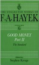 Good Money, Part Two: Volume Six of the Collected Works of F. A. Hayek