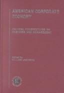 American Corporate Economy: Critical Perspectives on Business and Management
