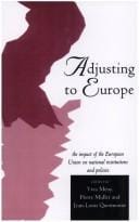 Adjusting to Europe: The Impact of the European Union on National Institutions and Policies (European Public Policy)