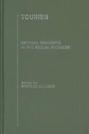Tourism: Critical Concepts in the Social Sciences