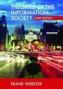 Theories of the Information Society: Third Edition (International Library of Sociology)