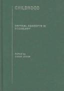 Childhood: Critical Concepts in Sociology