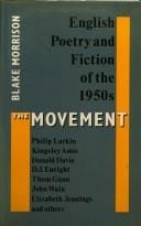 The Movement: English Poetry and Fiction of the 1950s (University Paperback, 917)