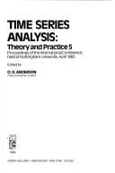 Time Series Analysis: Theory and Practice, 5 (Theory & Practice, 5)