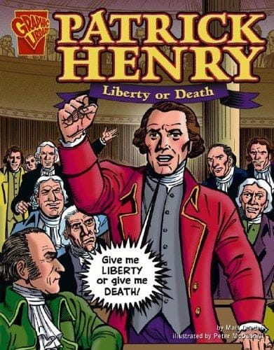 Patrick Henry: liberty or death
