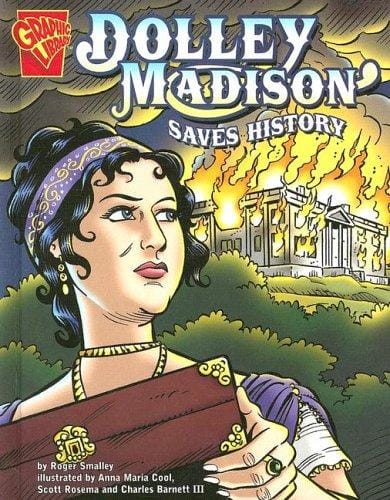 Dolley Madison saves history