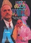 Jesse Ventura: The Story of the Wrestler They Call the Body (Pro Wrestling Legends (Sagebrush))