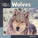 Wolves (Our Wild World)