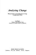 Analysing change: measurement and explanation using longitudinal data