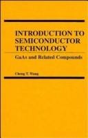 Introduction to Semiconductor Technology: GaAs and Related Compounds