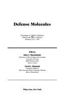 Defense Molecules: Proceedings of a UCLA Colloquium Held at Lake Tahoe, California, February 20-27, 1989 (Ucla Symposia on Molecular and Cellular Bi)