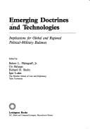 Emerging Doctrines and Technologies: Implications for Global and Regional Political-Military Balances