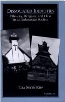 Dissociated Identities: Ethnicity, Religion, and Class in an Indonesian Society