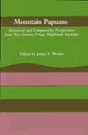Mountain Papuans: Historical and Comparative Perspectives from New Guinea Fringe Highlands Societies