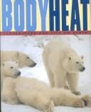 Body Heat: Temperature and Life on Earth
