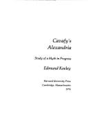 Cavafy's Alexandria: study of a myth in progress