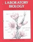 Laboratory Biology: Investigating Living Systems