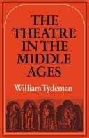 theatre in the Middle Ages: Western European stage conditions, c. 800-1576