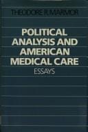 Political Analysis and American Medical Care: Essays