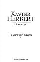 Xavier Herbert: A Biography