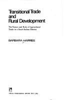 Transitional trade and rural development: the nature and role of agricultural trade in a south Indian district