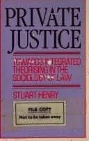 Private Justice: Towards Integrated Theorising in the Sociology of Law
