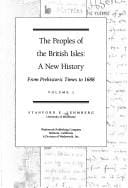 The Peoples of the British Isles: A New History: From Prehistoric Times to 1688 (Wadsworth British History Series)
